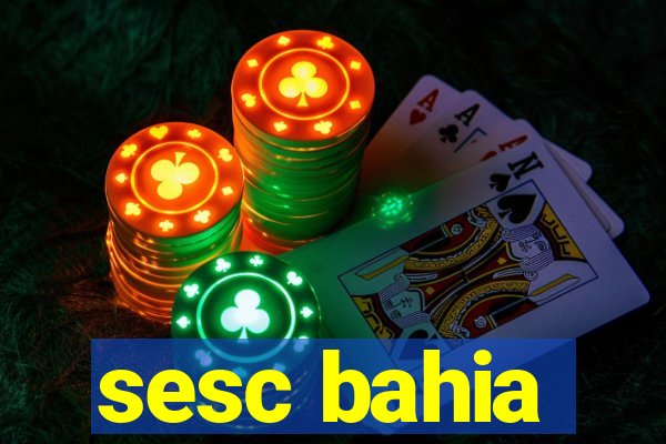 sesc bahia